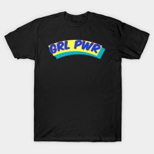 GRL PWR T-Shirt